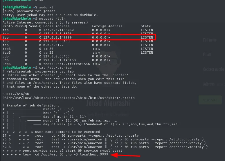Salida encadenada: sudo -l dice que jehad no puede usar sudo, netstat muestra el 9999 escuchando en 127.0.0.1 recuadrado, y el crontab termina con una línea de losy recuadrada con una flecha