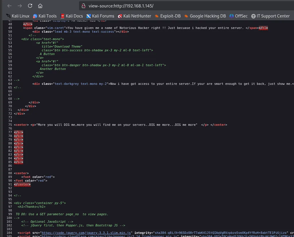 Código fuente de http://192.168.1.145/ con el texto "More you will DIG me, more you will find me on your servers..DIG me more...DIG me more" y varios bloques comentados