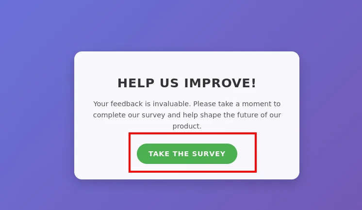 La tarjeta "HELP US IMPROVE!" con el botón verde TAKE THE SURVEY