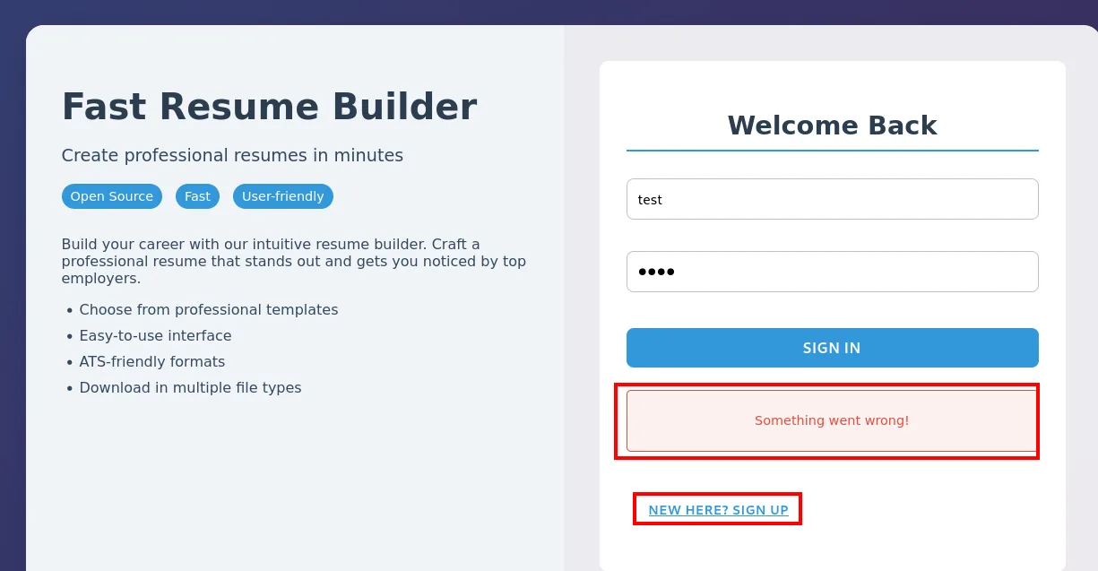 La portada "Fast Resume Builder" con el formulario Welcome Back relleno con el usuario test: al pulsar SIGN IN aparece "Something went wrong!" y debajo el enlace NEW HERE? SIGN UP resaltado