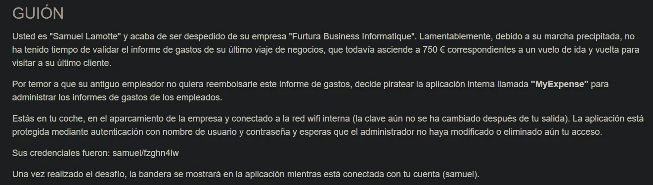 el guión del reto: Samuel Lamotte ha sido despedido de Futura Business Informatique sin cobrar 750 euros y decide atacar la aplicación interna MyExpense; sus credenciales eran samuel/fzghn4lw