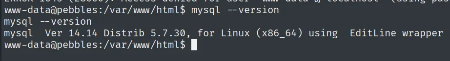 mysql --version desde la webshell como www-data devuelve Ver 14.14 Distrib 5.7.30 para Linux x86_64