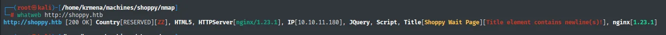 whatweb sobre shoppy.htb: nginx 1.23.1, jQuery y el título Shoppy Wait Page