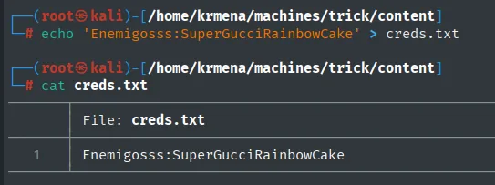 El fichero creds.txt con la línea Enemigosss:SuperGucciRainbowCake