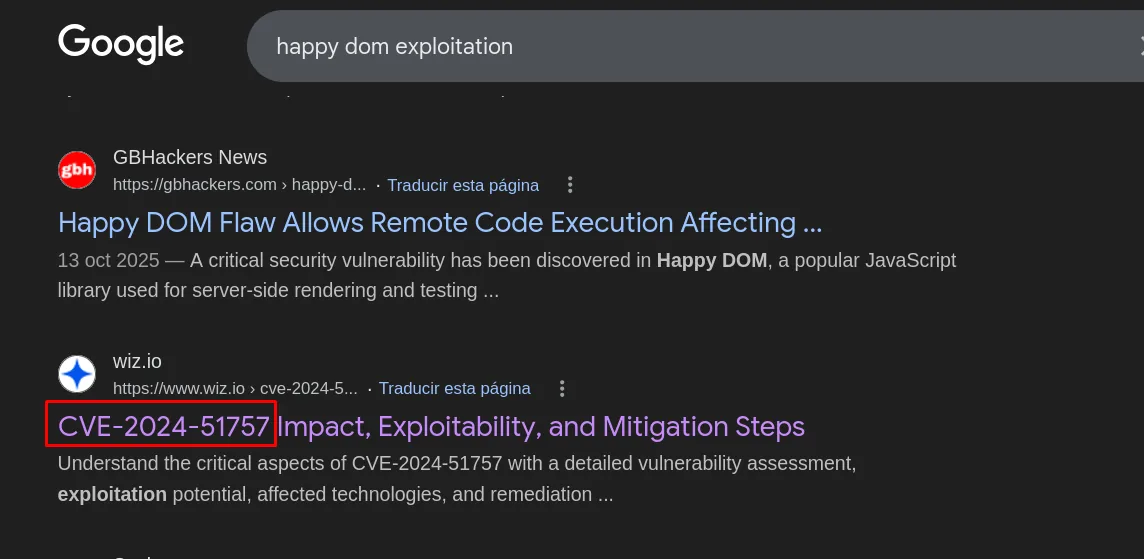 la búsqueda happy dom exploitation devuelve el artículo de GBHackers y la ficha de wiz.io con CVE-2024-51757 resaltado